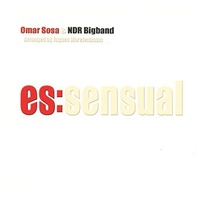 Omar Sosa & NDR Bigband - es:sensual
