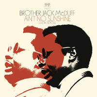 Brother Jack McDuff - Ain't No Sunshine: Live in Seattle / 2CD set