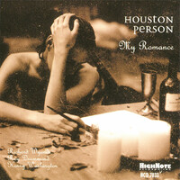 Houston Person - My Romance