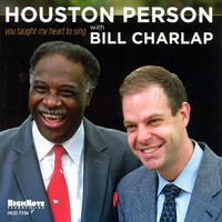 Houston Person with Bill Charlap - You Taught My Heart to Sing