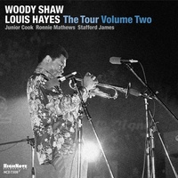 Woody Shaw & Louis Hayes - The Tour: Volume Two