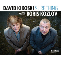 David Kikoski with Boris Kozlov - Sure Thing