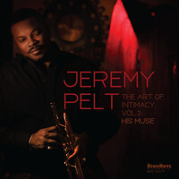 Jeremy Pelt - The Art of Intimacy, Vol. 2: His Muse