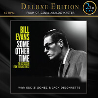 Bill Evans - Some Other Time: The Lost Session from the Black Forest - 2 x 200g 45rpm vinyl LPs