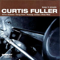 Curtis Fuller - keep it simple