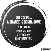 Bill O'Connell - A Change is Gonna Come