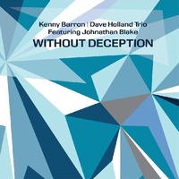 Kenny Barron / Dave Holland Trio featuring  Johnathan Blake  - Without Deception / vinyl 2LP set