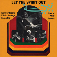 Kahil El'Zabar's Ethnic Heritage Ensemble - Let The Spirit Out, Live At "mu" London