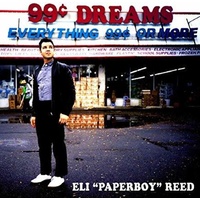 Eli "Paperboy" Reed - 99 Cent Dreams