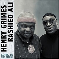 Henry Grimes & Rashied Ali - Going to the Ritual