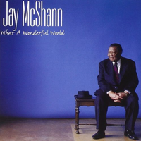 Jay McShann - What a Wonderful World