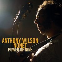 Anthony Wilson Nonet - Power Of Nine - Hybrid Stereo SACD