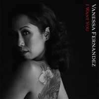 Vanessa Fernandez - I Want You - 2 x 180g 45rpm Vinyl LPs