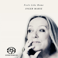 Inger Marie - Feels like home - Hybrid SACD