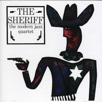 The Modern Jazz Quartet - The Sheriff