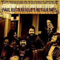 Paul Butterfield's Better Days -  Live At Winterland Ballroom