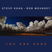 Steve Khan & Rob Mounsey - You Are Here