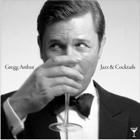 Gregg Arthur - Jazz & Cocktails - Vinyl LP