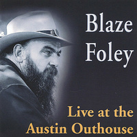 Blaze Foley - Live at the Austin Outhouse
