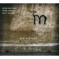 Myra Melford / trio M - Big Picture