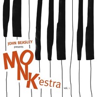 John Beasley - Presents Monk'Estra, Vol. 1
