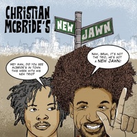 Christian McBride's New Jawn - Christian McBride's New Jawn