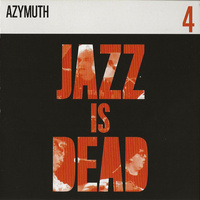 Azymuth - Jazz is Dead 4