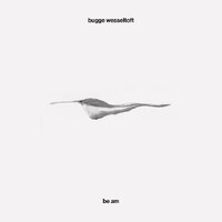 Bugge Wesseltoft - be am