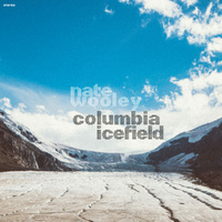 Nate Wooley - Columbia Icefield