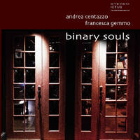 Andrea Centazzo & Francesca Gemmo - binary souls
