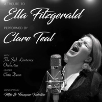 Clare Teal - A Tribute to Ella Fitzgerald