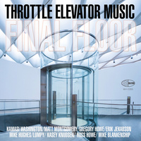 THROTTLE ELEVATOR MUSIC / WASHINGTON,KAMASI -  Final Floor
