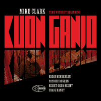 Mike Clark - Kuon Ganjo: Time Without Beginning