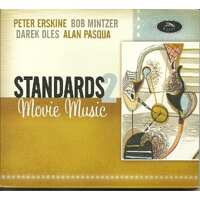 Peter Erskine, Bob Mintzer, Darek Oles & Alan Pasqua - Standards 2: Movie Music