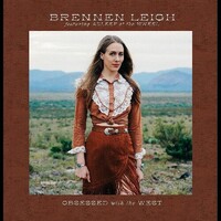 Brennen Leigh featuring Asleep at the Wheel - Obsessed with the West