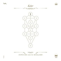 Sofía Rei And JC Maillard: The Book Beri’ah Vol 1--Keter