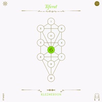 Klezmerson / John Zorn - The Book Beri’ah Vol 6: Tiferet