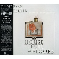 Evan Parker - House Full of Floors