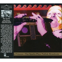 Tim Sparks - Little Princess: Tim Sparks Plays Naftule Brandwein