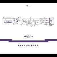 John Zorn - John Zorn's Olympiad volume 3: Pops plays Pops