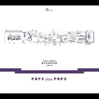 John Zorn - John Zorn's Olympiad volume 3: Pops plays Pops