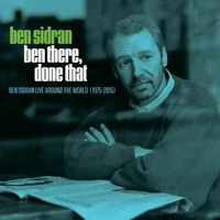 Ben Sidran - Ben There Done That: Live Around The World (1975 - 2015)
