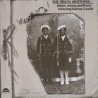 The Heath Brothers feat. Stanley Cowell - Marchin' On!