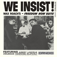 Max Roach - We Insist!: Max Roach's Freedom Now Suite