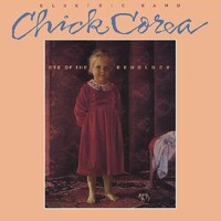 Chick Corea Elektric Band - Eye of the Beholder