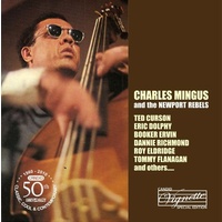 Charles Mingus - Charles Mingus and the Newport Rebels