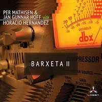 Per Mathisen & Jan Gunnar Hoff - Barxeta II