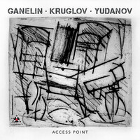 GANELIN,SLAVA / KRUGLOV,ALEXEY / YUDANOV,OLEG  - Access Point