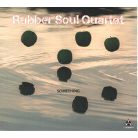 Rubber Soul Quartet - Something