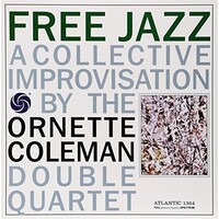 Ornette Coleman Double Quartet - Free Jazz - 2 x 180g 45rpm LPs